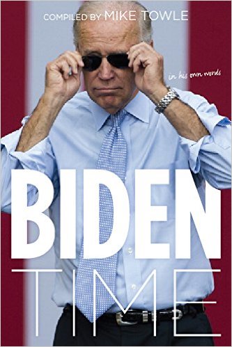 Biden Time: Crazy Uncle Joe in His Own Words