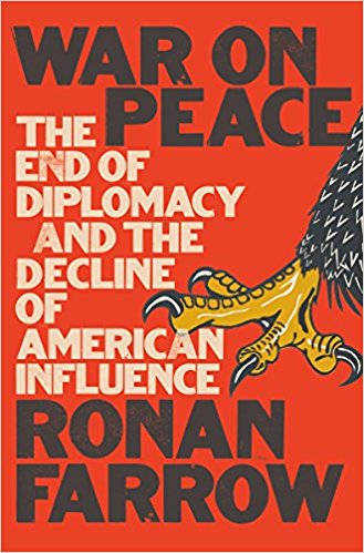 War on Peace: The End of Diplomacy and The Decline of American Influence